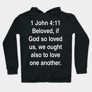 1 John 4:11  King James Version (KJV) Bible Verse Typography Hoodie